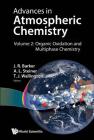 Advances in Atmospheric Chemistry - Volume 2: Organic Oxidation and Multiphase Chemistry Cover Image