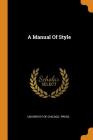 A Manual of Style By University of Chicago Press (Created by) Cover Image