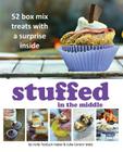 Stuffed in the Middle: 52 Box Mix Treats with a Surprise Inside Cover Image