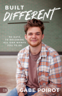 Built Different: 90 Days to Becoming all God Wants You to Be By Gabe Poirot Cover Image