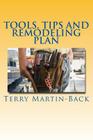 Tools, Tips and Remodeling Plan By Terry Martin-Back Cover Image