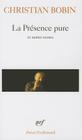 Presence Pure Et Autr Tex (Poesie/Gallimard) Cover Image