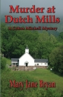 Murder At Dutch Mills By Mary Jane Bryan Cover Image