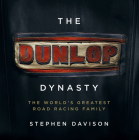 Dunlop Dynasty  By Steven Davison Cover Image