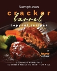 Sumptuous Cracker Barrel Copycat Recipes: Delicious Homestyle Southern Meals to Treat You Well Cover Image