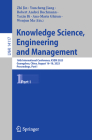 Knowledge Science, Engineering and Management: 16th International Conference, Ksem 2023, Guangzhou, China, August 16-18, 2023, Proceedings, Part I By Zhi Jin (Editor), Yuncheng Jiang (Editor), Robert Andrei Buchmann (Editor) Cover Image