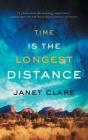 Time is the Longest Distance By Janet Clare Cover Image