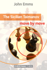 Sicilian Taimanov: Move by Move By John Emms Cover Image
