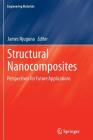 Structural Nanocomposites: Perspectives for Future Applications (Engineering Materials) Cover Image