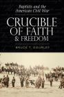 Crucible of Faith and Freedom Cover Image