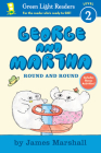 George And Martha: Round And Round Early Reader (Green Light Readers Level 2) Cover Image