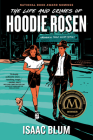 The Life and Crimes of Hoodie Rosen By Isaac Blum Cover Image