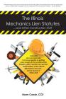 The Illinois Mechanics Lien Statutes ... and other Construction Stuff: A friendly and occasionally humorous guide to getting your money in the constru Cover Image