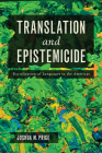 Translation and Epistemicide: Racialization of Languages in the Americas By Joshua Martin Price Cover Image