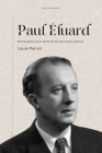 Paul Éluard: Monographie suivie de 60 de ses plus beaux poèmes By Louis Parrot, Paul Éluard Cover Image