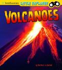 Volcanoes (Little Scientist) By Martha E. H. Rustad Cover Image