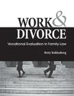 Work & Divorce: Vocational Evaluation in Family Law Cover Image