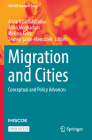 Migration and Cities: Conceptual and Policy Advances (IMISCOE Research) Cover Image