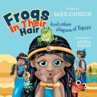 Frogs In Their Hair: And Other Plagues of Egypt Cover Image