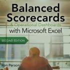 Balanced Scorecards and Operational Dashboards with Microsoft Excel: 2nd Edition Cover Image