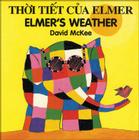 Elmer's Weather (English–Vietnamese) (Elmer series) By David McKee, Kim Wood (Translated by) Cover Image