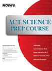 ACT Science Prep Course: 6 Full-Length Tests! By Jeff Kolby Cover Image