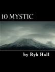 10 Mystic By Richard (Ryk) Loren Hall Cover Image