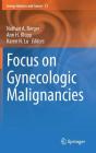 Focus on Gynecologic Malignancies (Energy Balance and Cancer #13) By Nathan A. Berger (Editor), Ann H. Klopp (Editor), Karen H. Lu (Editor) Cover Image