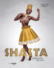 SHASTA: AFRICAN QUEEN By Stefan Soell Cover Image