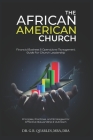 The African American Church: Financial Business & Operations Management Guide For Church Leadership By G. R. Quarles Cover Image