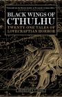 Black Wings of Cthulhu: Tales of Lovecraftian Horror Cover Image
