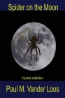 Spider on the Moon: A poetry collection Cover Image