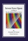 Seven Eyes Open: A Study Of The Revelation Of Jesus Christ By Alexander J. B. Connor Cover Image