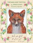 The Man and the Fox: English-Urdu Edition By Idries Shah, Sally Mallam (Illustrator) Cover Image