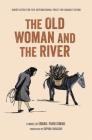 The Old Woman and the River By Ismail Fahad Ismail, Sophia Vasalou (Translated by) Cover Image