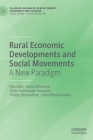 Rural Economic Developments and Social Movements: A New Paradigm By Rita Vilke, Dalia Vidickiene, Zivile Gedminaite-Raudone Cover Image