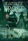 Halfway to the Grave: A Night Huntress Novel (Night Huntress World Novels (Audio) #1) By Jeaniene Frost, Tavia Gilbert (Read by) Cover Image