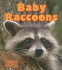 Baby Raccoons (It's Fun to Learn about Baby Animals) By Bobbie Kalman Cover Image