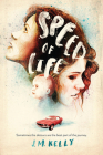 Speed of Life By J.M. Kelly Cover Image