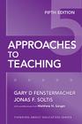 Approaches to Teaching (Thinking about Education) By Gary D. Fenstermacher, Jonas F. Soltis Cover Image