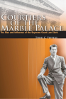Courtiers of the Marble Palace: The Rise and Influence of the Supreme Court Law Clerk By Todd C. Peppers Cover Image