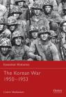 The Korean War (Essential Histories) By Carter Malkasian Cover Image
