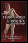 The Text Book of Boxing: The Deluxe Edition By Jim Driscoll Cover Image