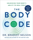 The Body Code: Unlocking Your Body's Ability to Heal Itself Cover Image