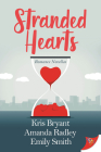 Stranded Hearts By Kris Bryant, Amanda Radley, Emily Smith Cover Image