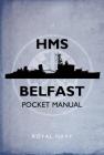 HMS Belfast Pocket Manual By John Blake Cover Image