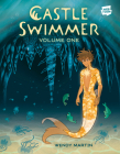 Castle Swimmer: Volume 1 Cover Image
