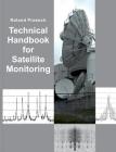 Technical Handbook for Satellite Monitoring: Edition 2019 By Roland Proesch Cover Image
