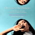 Our Voices, Our Histories: Asian American and Pacific Islander Women Cover Image