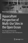 Aquaculture Perspective of Multi-Use Sites in the Open Ocean: The Untapped Potential for Marine Resources in the Anthropocene Cover Image
